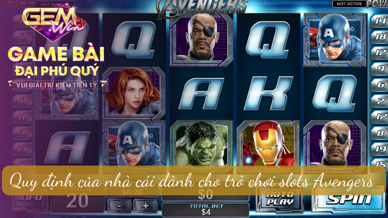 Quy định của nhà cái dành cho trò chơi slots Avengers 