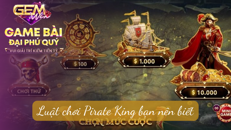 Luật chơi Pirate King bạn nên biết