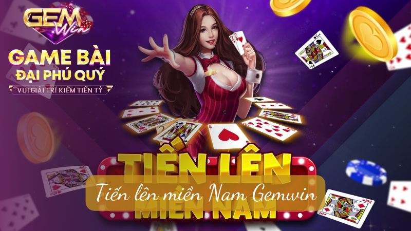 Tiến lên miền Nam Gemwin