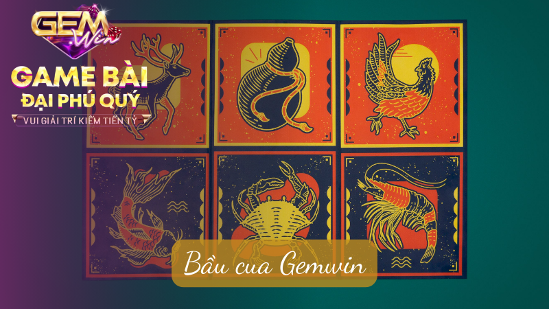 bầu cua Gemwin