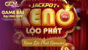 Keno Lộc Phát Gemwin