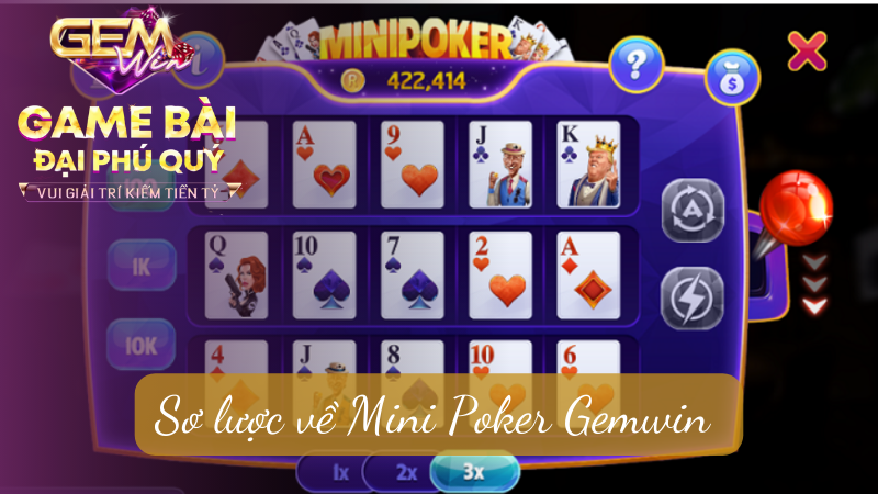 Sơ lược về Mini Poker Gemwin 